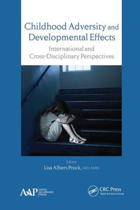 Childhood Adversity and Developmental Effects Childhood Adversity and Developmental Effects