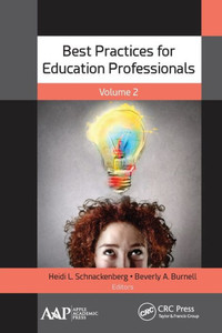 Best Practices for Education Professionals, Volume Two Best Practices for Education Professionals, Volume Two