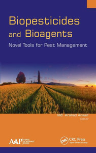 Biopesticides and Bioagents: Novel Tools for Pest Management Biopesticides and Bioagents: Novel Tools for Pest Management
