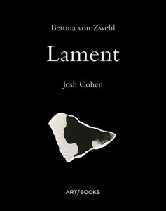 Bettina von Zwehl: Lament Bettina von Zwehl: Lament