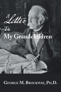 A Letter to My Grandchildren A Letter to My Grandchildren