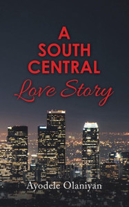 A South Central Love Story A South Central Love Story
