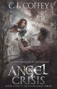 Angel in Crisis (The Louisiangel Series) Angel in Crisis (The Louisiangel Series)