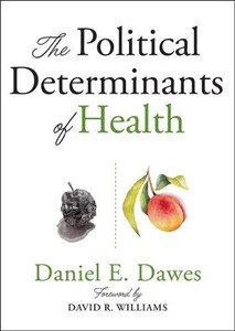The Political Determinants of Health The Political Determinants of Health