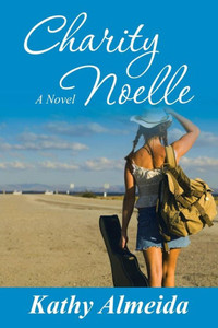 Charity Noelle: A Novel Charity Noelle: A Novel