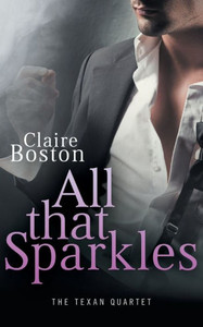 All that Sparkles (2) (Texan Quartet) All that Sparkles (2) (Texan Quartet)