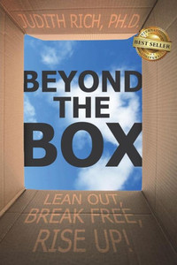 Beyond the Box: Lean Out, Break Free, Rise Up! Beyond the Box: Lean Out, Break Free, Rise Up!