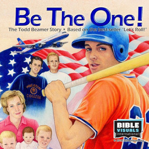 Be The One! The Todd Beamer Story (Family Format) Be The One! The Todd Beamer Story (Family Format)