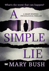 A Simple Lie: a heart stopping psychological thriller