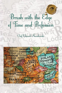 Brush with The Edge of Time and Profession Brush with The Edge of Time and Profession
