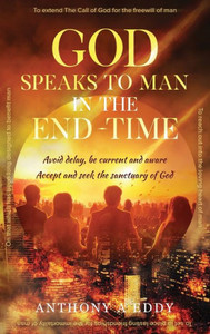 GOD Speaks to Man in the End-Time GOD Speaks to Man in the End-Time
