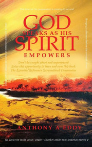 GOD Speaks as His Spirit Empowers GOD Speaks as His Spirit Empowers