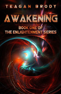AWAKENING: Book One of the Enlightenment Series AWAKENING: Book One of the Enlightenment Series