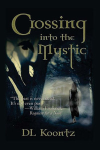 Crossing Into the Mystic (The Crossings Trilogy) Crossing Into the Mystic (The Crossings Trilogy)
