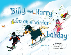 Billy and Harry Go on a Winter Holiday Billy and Harry Go on a Winter Holiday