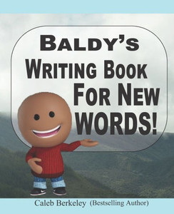 Baldy's Writing Book For New Words Baldy's Writing Book For New Words