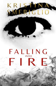 Falling Into Fire Falling Into Fire