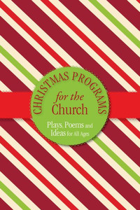 Christmas Programs for the Church Christmas Programs for the Church