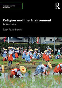 Religion and the Environment (Engaging with Religion) Religion and the Environment (Engaging with Religion)