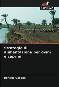 Strategie di alimentazione per ovini e caprini (Italian Edition) Strategie di alimentazione per ovini e caprini (Italian Edition)