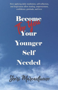 Become the You Your Younger Self Needed: Meditation and a journey to self-discovery, a still mind, acceptance, acknowledgment, awareness and forgiveness. Your best self, is the one you show up for. Become the You Your Younger Self Needed: Meditation and a journey to self-discovery, a still mind, acceptance, acknowledgment, awareness and forgiveness. Your best self, is the one you show up for.
