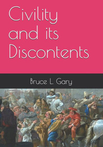Civility and its Discontents Civility and its Discontents