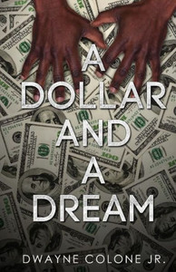 A Dollar And A Dream A Dollar And A Dream
