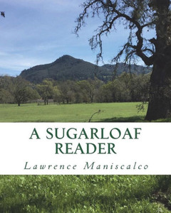 A Sugarloaf Reader: A Cultural History of Sugarloaf Ridge State Park