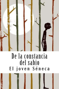 De la constancia del sabio (Spanish Edition)