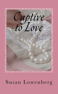 Captive to Love Captive to Love