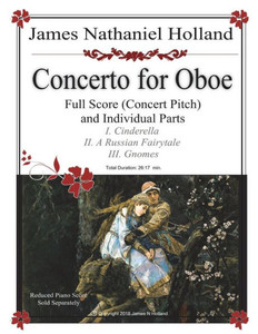 Concerto for Oboe Full Score and Individual Parts (Woodwind Music by James Nathaniel Holland)