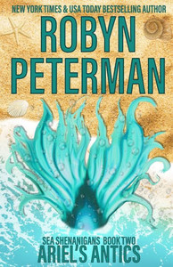 Ariel's Antics: Sea Shenanigans Book Two Ariel's Antics: Sea Shenanigans Book Two