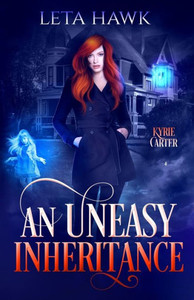 An Uneasy Inheritance (Kyrie Carter: Supernatural Sleuth)