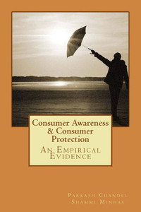 Consumer Awareness and Consumer Protection: An Empirical Evidence