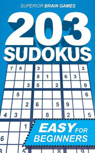 203 Sudokus: An EASY SUDOKU book with solutions and instructions