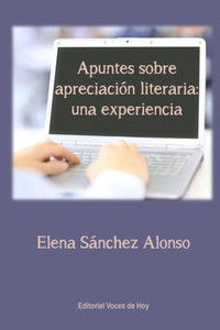Apuntes sobre apreciación literaria: una experiencia (Spanish Edition)