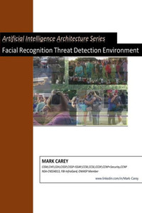 Artificial Intelligence Facial Recognition Threat Detection Environment (Artificial Intelligence Architectures)