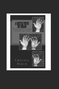 A battle with my brain: Feelings after the loss of a child.