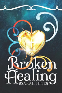 Broken Healing Broken Healing