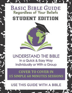 Basic Bible Guide: Student Edition Basic Bible Guide: Student Edition