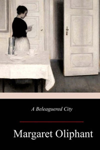 A Beleaguered City A Beleaguered City
