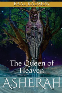 Asherah - The Queen of Heaven (Canaanite Magick) Asherah - The Queen of Heaven (Canaanite Magick)