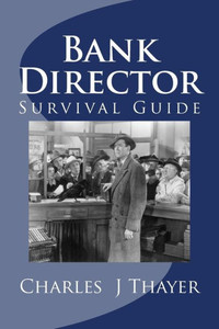 Bank Director: Survival Guide Bank Director: Survival Guide