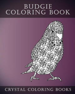 Budgie Coloring Book For Adults: 30 Hand drawn Doodle and Folk Art Style Budgerigar Coloring Pages. (Fun) (Volume 6)