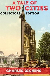 A Tale of Two Cities: Limited Edition A Tale of Two Cities: Limited Edition