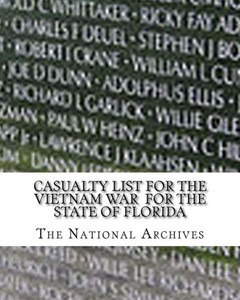 Casualty List for the Vietnam War for the State of Florida Casualty List for the Vietnam War for the State of Florida