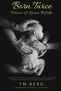 Born Twice: Voices of Spina Bifida