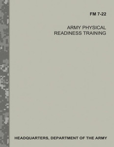 Army Physical Readiness Training (FM 7-22)