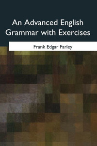 An Advanced English Grammar With Exercises