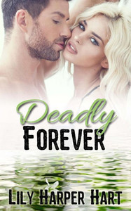 Deadly Forever (Hardy Brothers Security) Deadly Forever (Hardy Brothers Security)
